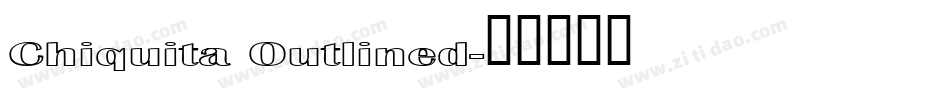Chiquita Outlined字体转换